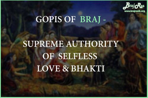 Gopis of Braj (Supreme Authority of Selfless Love and Bhakti)