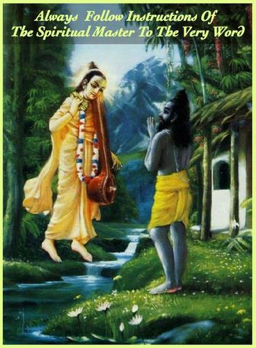 Always Follow Instructions Of The Spiritual Master To The Very Word