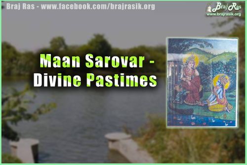 Maan Sarovar or Mana Sarovar - Divine Pastimes