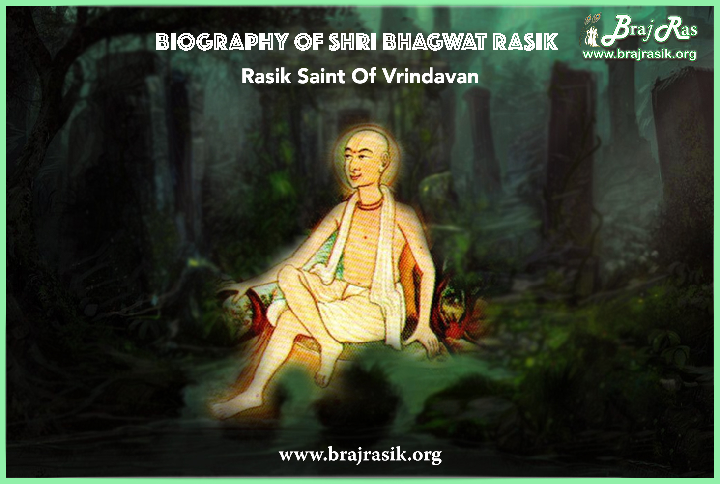 Biography of Swami Shri Bhagwat Rasik Ji